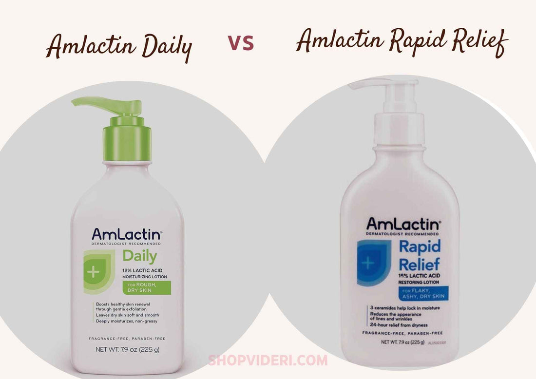 Amlactin Daily vs Rapid Relief: Which One to Choose?