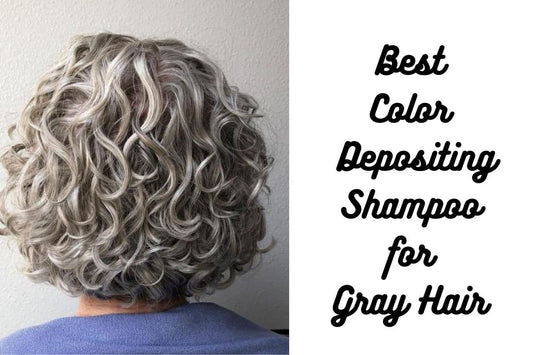 Best Color Depositing Shampoo for Gray Hair 2024