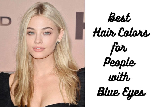 Best Hair Colors for People with Blue Eyes