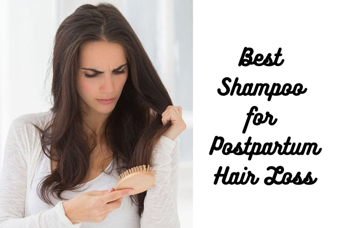 Best Shampoo for Postpartum Hair Loss