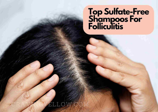 5 Best Sulfate-Free Shampoo For Folliculitis In 2025 | For Inflamed, Itchy Scalps