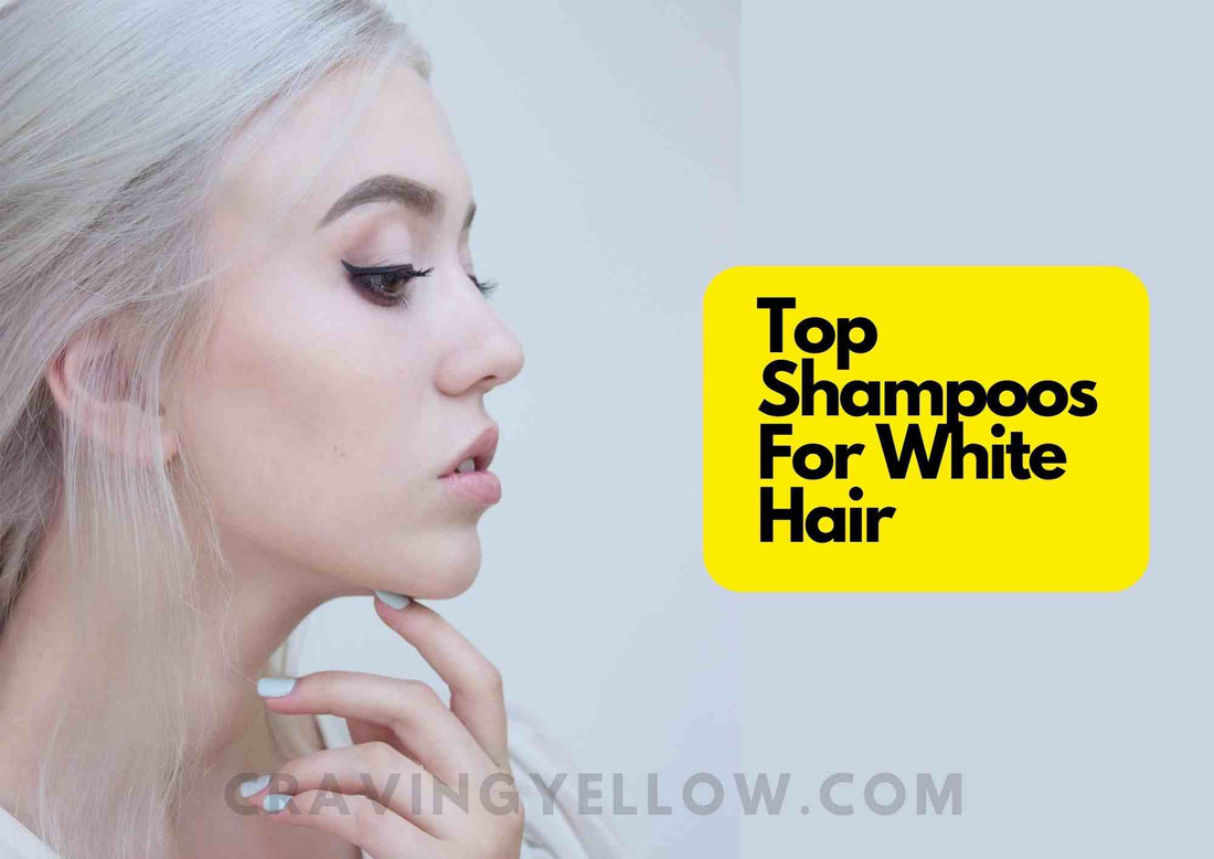 5 Best Sulfate Free Shampoos For White Hair 2023 | Keep Brassy Yellow Hair At Bay!