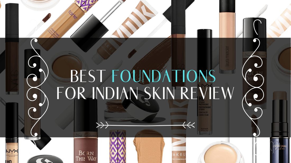 Best Foundations For Indian Skin