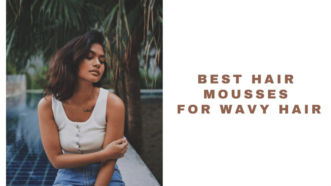 15 Most Hydrating Hair Mousses For Wavy Hair 2024 | For Crunch-Free Curly Hair