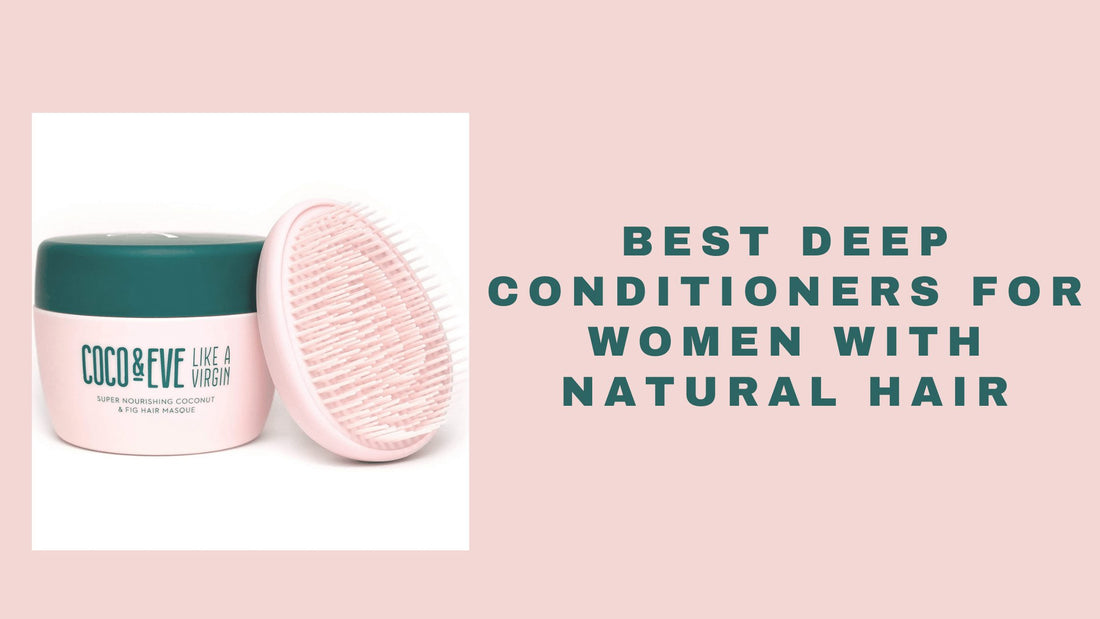 17 Best Deep Conditioners For Natural Hair 2024