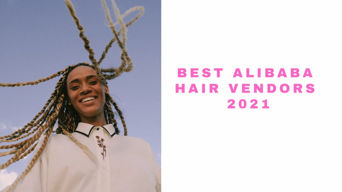 12 Alibaba Hair Vendors we think is OK to deal with this 2024 | Which hair company is the best in China?