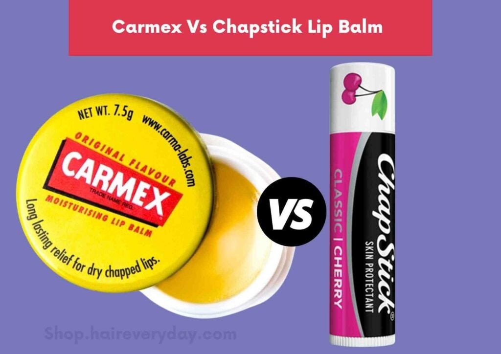 Carmex vs Chapstick Lip Balm For Dry Lips