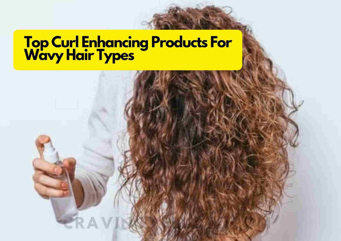 Here Are 5 Best Curl Enhancing Products For Wavy Hair In 2025