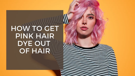 How To Get Pink Hair Dye Out Of Hair 2024