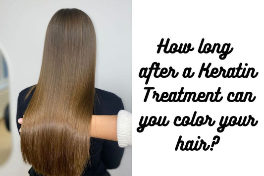 How Long After A Keratin Treatment Can You Color Your Hair 2024?