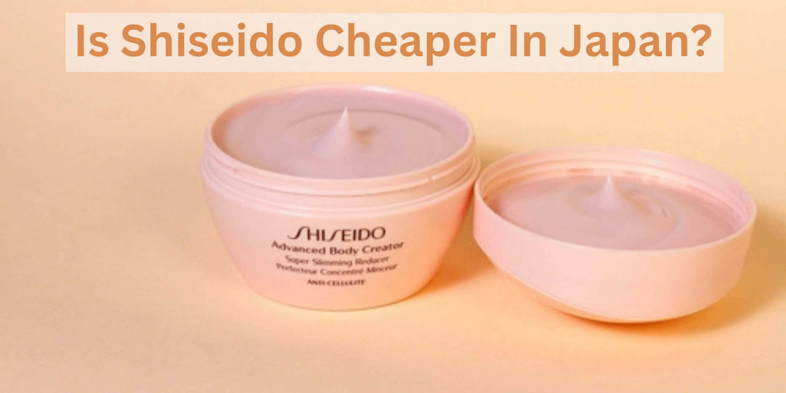 Is Shiseido Cheaper In Japan?