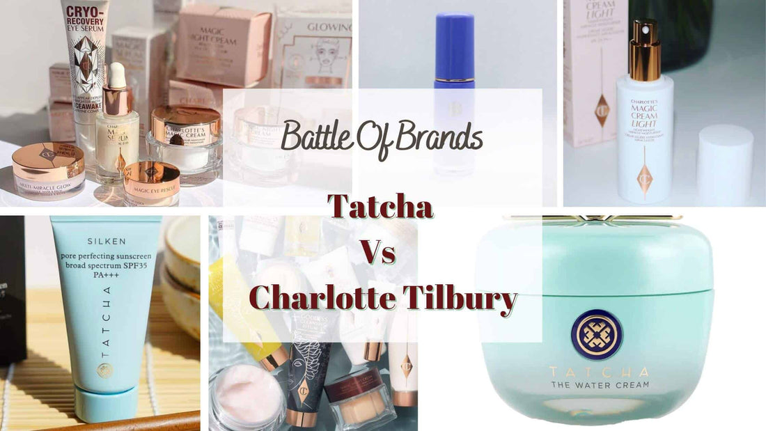 Tatcha Vs Charlotte Tilbury