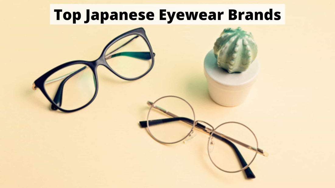 Top Japanese Eyewear Brands