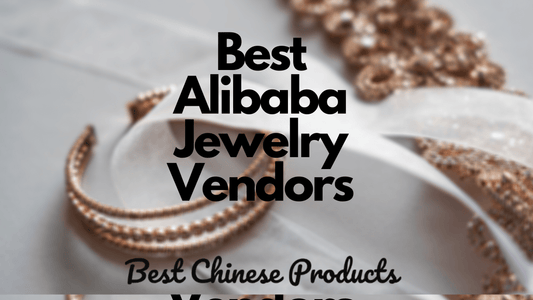 best alibaba jewelry vendors