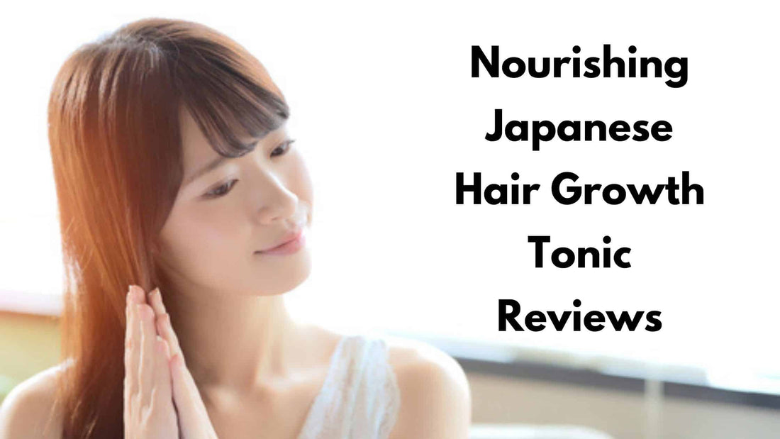 best japanese hair growth tonic