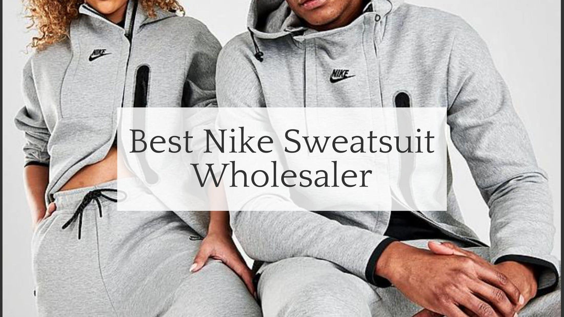 best nike sweatsuits wholesaler