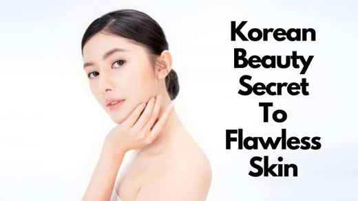 How To Get Skin Like Korean Naturally