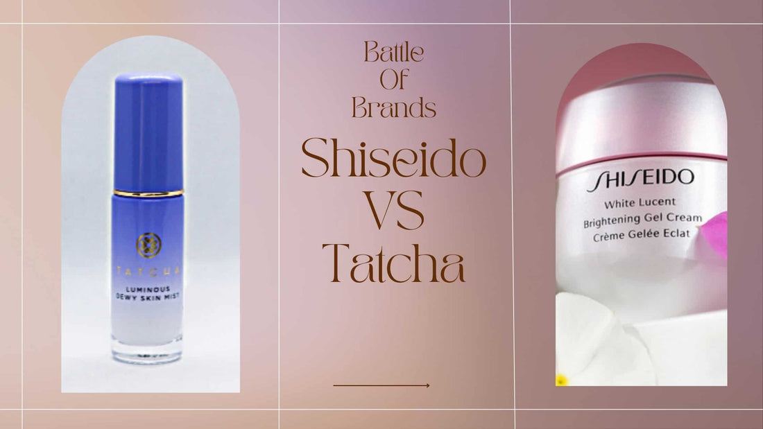 tatcha vs shiseido