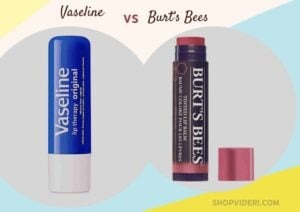 Vaseline Vs Burt Bees: The Better Choice for Lip Care?